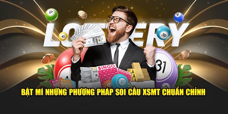 Bật mí những phương pháp soi cầu XSMT chuẩn chỉnh