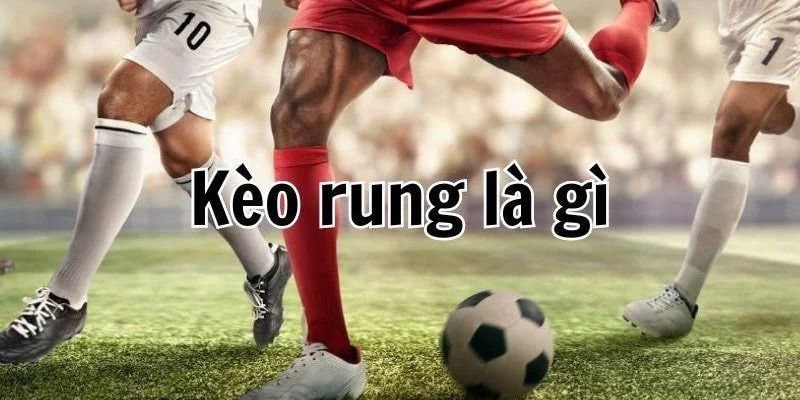 kèo rung thể thao 33win