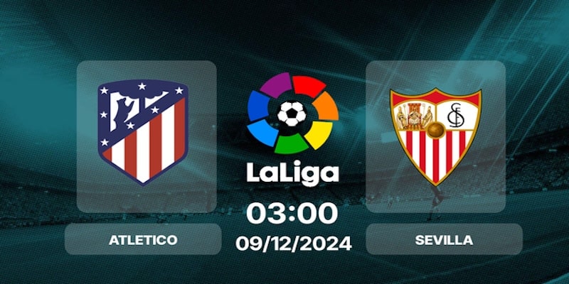 Ví dụ thực tiễn thông qua trận đấu giữa Atl. Madrid vs Sevilla